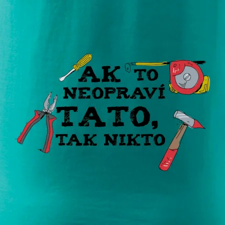 Ak to neopravi tato tak nikto - farebne