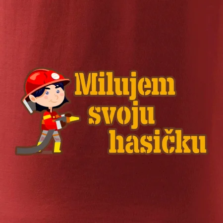 Milujem svoju hasičku