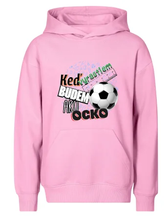 Keď vyrastiem budem ako ocko Futbal