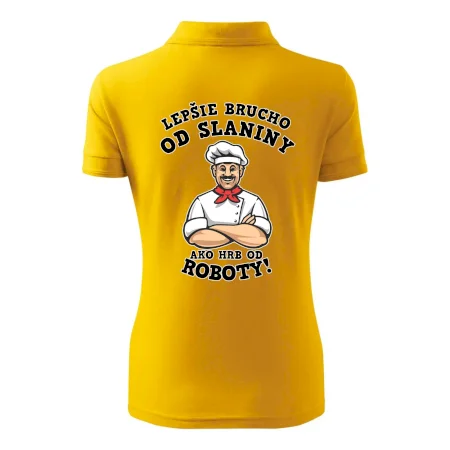 Lepšie brucho od slaniny ako hrb od roboty