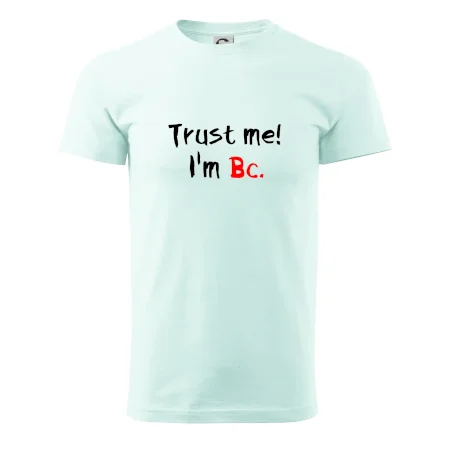 Trust me I´m  Bc. / Ver mi som Bc.