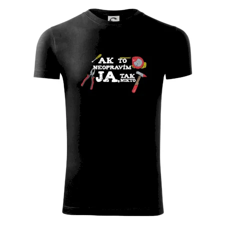 Ak to neopravim ja, tak nikto