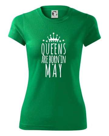 Queens are born in May