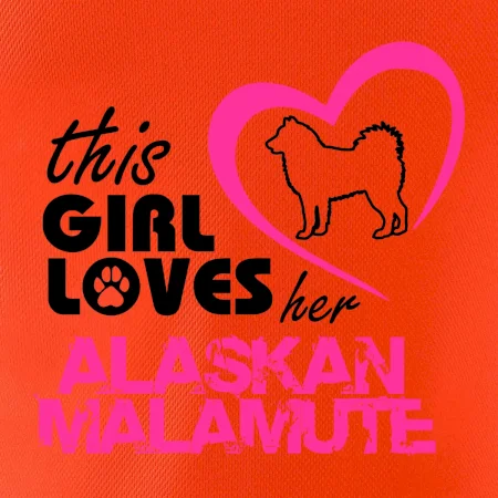 This Girl Loves her Alaskan Malamute