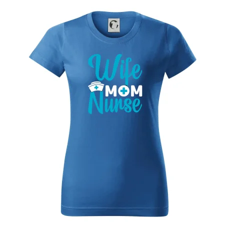 Wife mom nurse