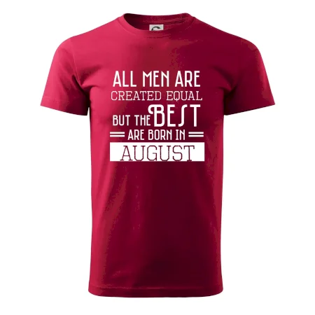 All men are created equal august