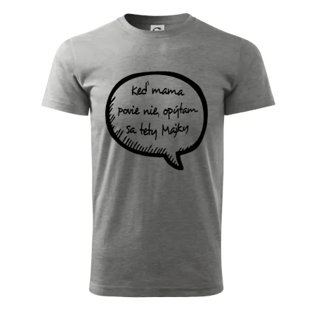 Keď mama povie nie, opýtam sa tety (vlastné meno)