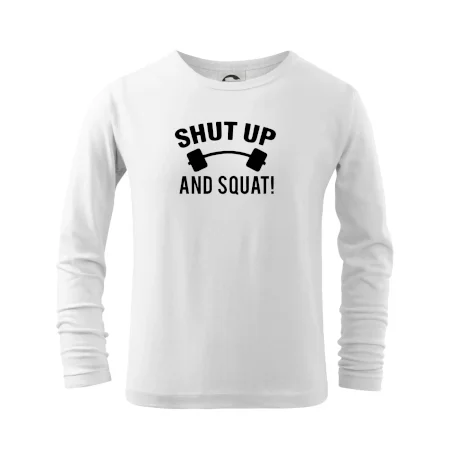 Shut up and squat