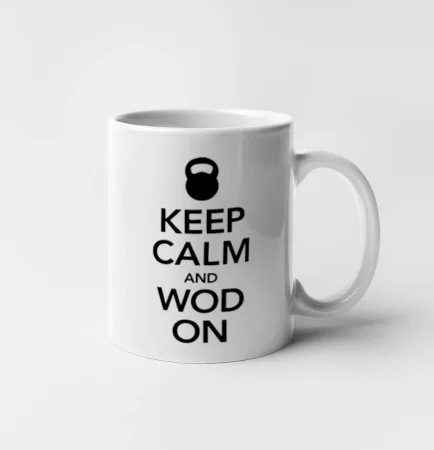 Keep calm and wod on