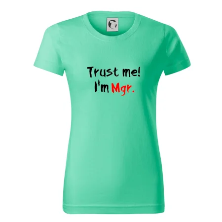 Trust me I´m  Mgr. / Ver mi som Magister.