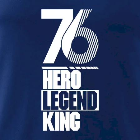 Hero, Legend, King 1976