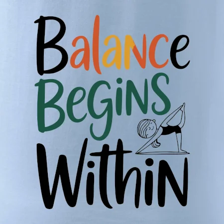 Balance begins within