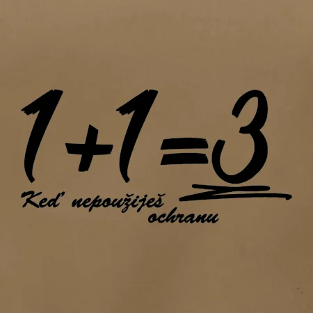 1+1=3 keď nepoužiješ ochranu
