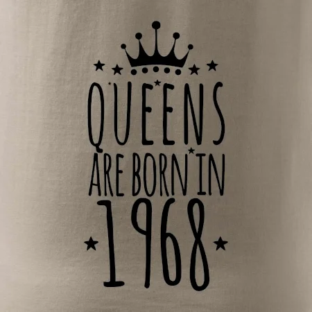 Queens are born in 1968