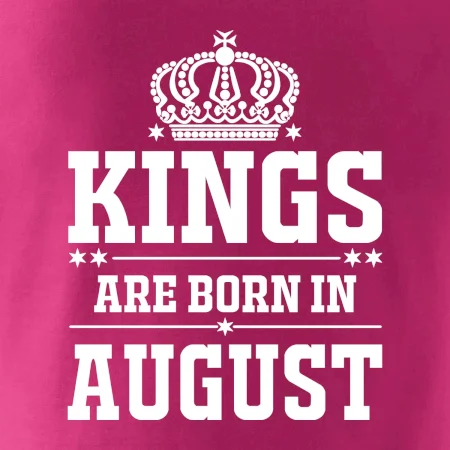 Kings are born in August