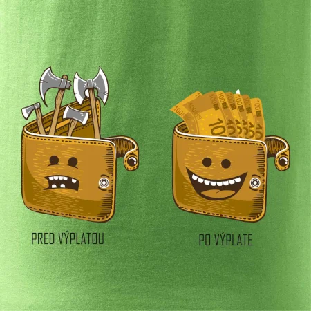 Pred výplatou po výplate (Pecka design)