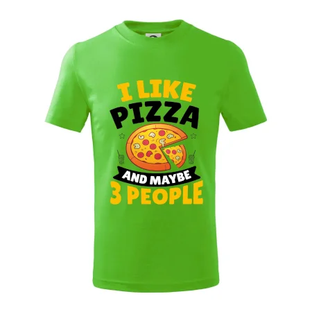 I like pizza and maybe 3 people