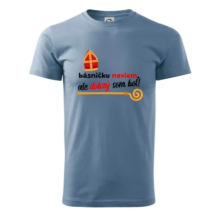 Básničku neviem, ale dobrý som bol!