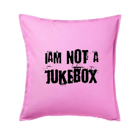 Iam not a jukebox - na prsiach