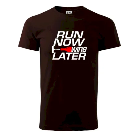 Run now Wine later