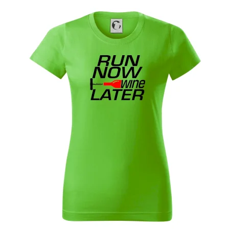 Run now Wine later