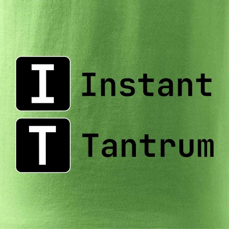 IT Nápis Instant Tantrum