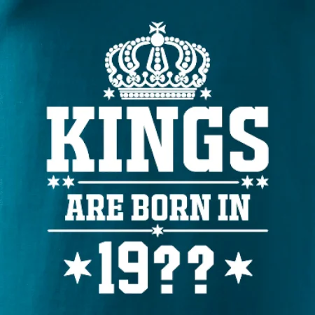 Kings are born in vlastný ročník
