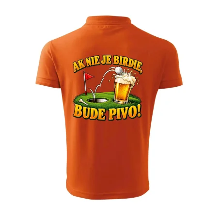 Ak nie je birdie bude pivo