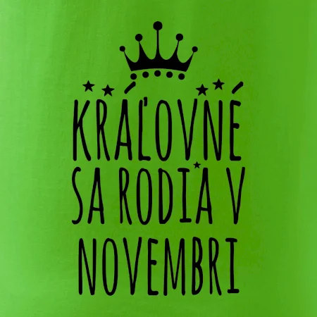 Kráľovné sa rodia v novembri