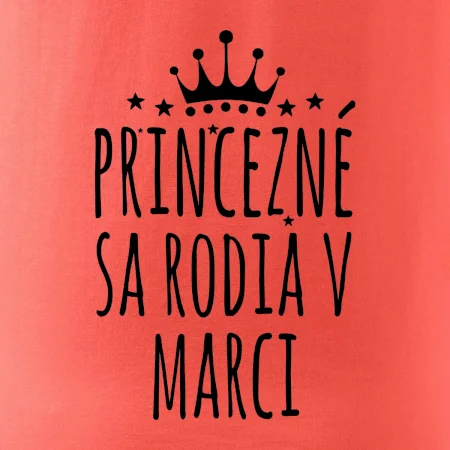 Princezné sa rodia v marci