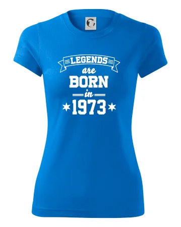 Legends are born in 1973