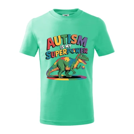 Autism is my superpower dinosaurus