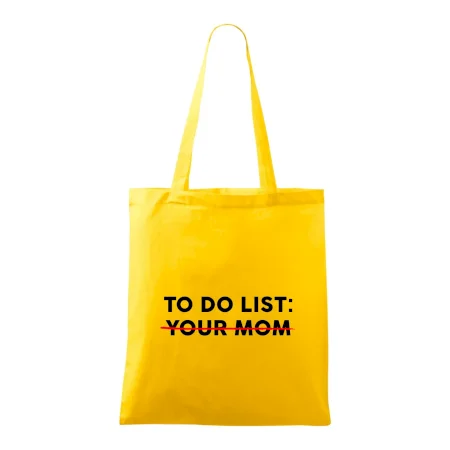 To do list: Your mom