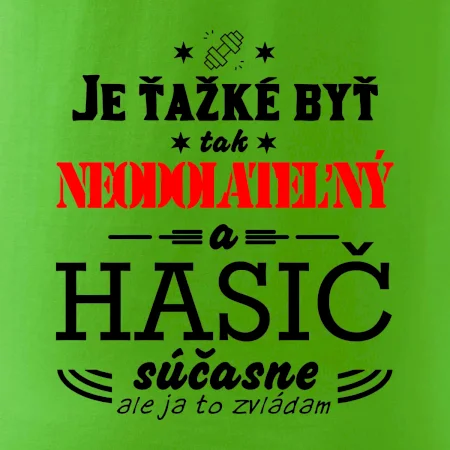 Neodolateľný hasič