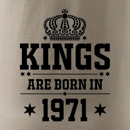 Kings are born in 1971