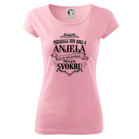 Požiadala som Boha o anjela a on mi poslal moju svokru