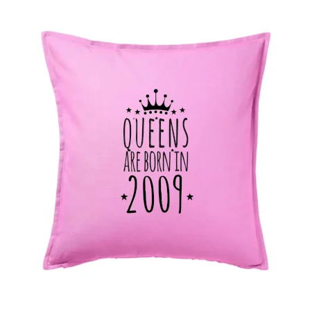 Queens are born in 2009
