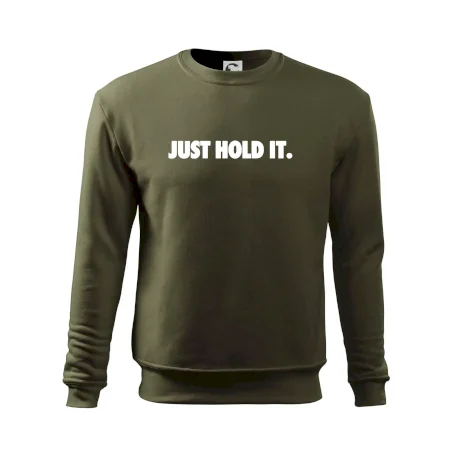 Just hold it