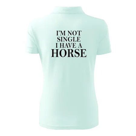 I have a horse