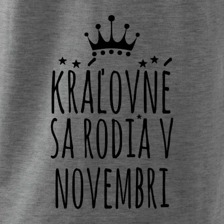 Kráľovné sa rodia v novembri