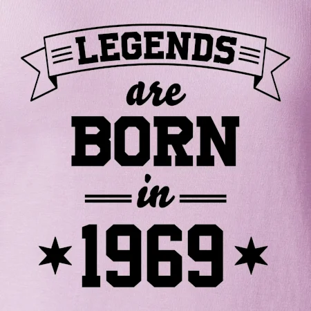 Legends are born in 1969
