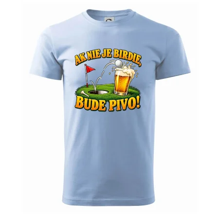 Ak nie je birdie bude pivo