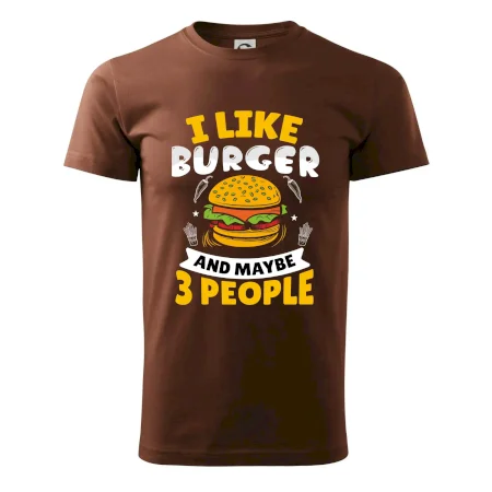 I like burger and maybe 3 people