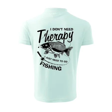 I dont need therapy - fishing