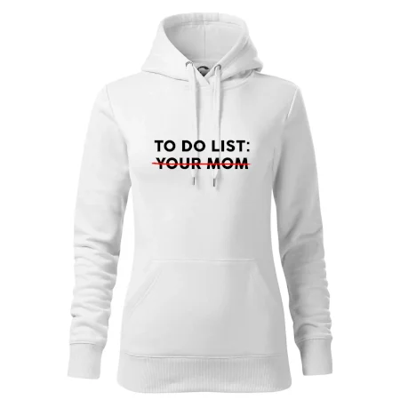To do list: Your mom