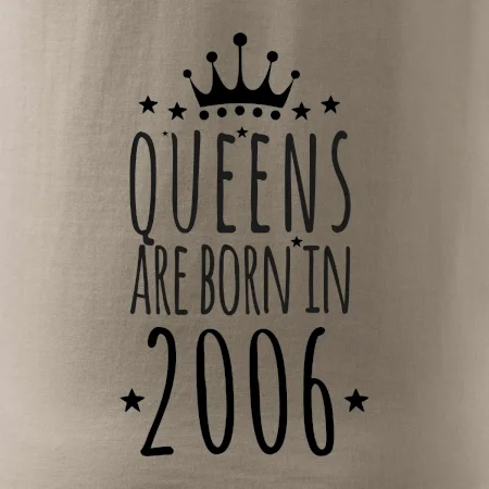 Queens are born in 2006