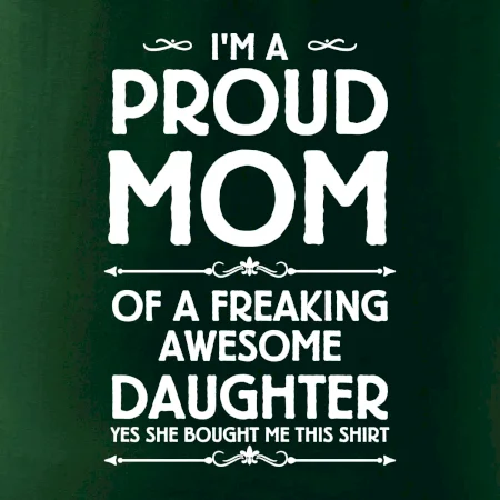 Proud Mom Daughter