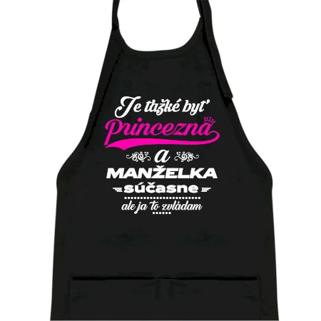 Je ťažké byť princezná manželka