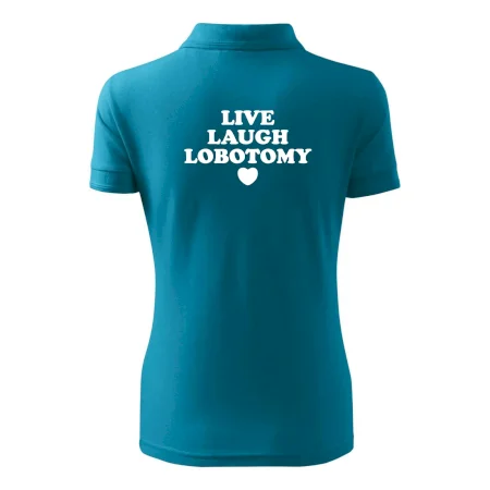 Live laugh lobotomy