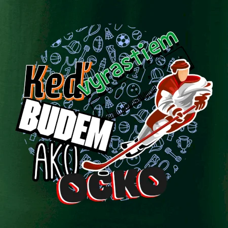 Keď vyrastiem budem ako ocko Hokej